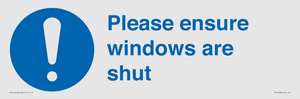 Please ensure windows are shut